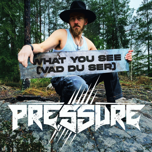 Pressure (SWE) : What You See (Is What You Get)